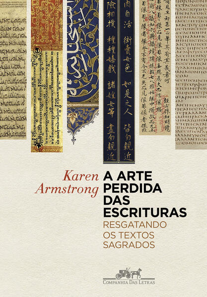 A arte perdida das escrituras. Resgatando os textos sagrados, livro de Karen Armstrong