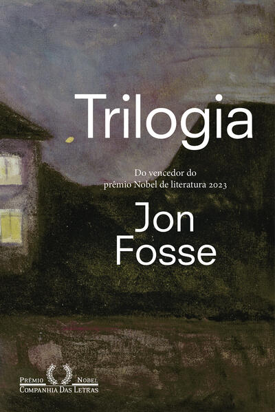 Trilogia  Autor vencedor do Nobel de literatura 2023. Vigília, Os sonhos de Olav e Repouso, livro de Jon Fosse
