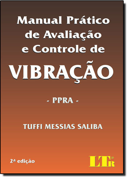 Manual Prático de Avaliação e Controle de Vibração, livro de Tuffi Messias Saliba