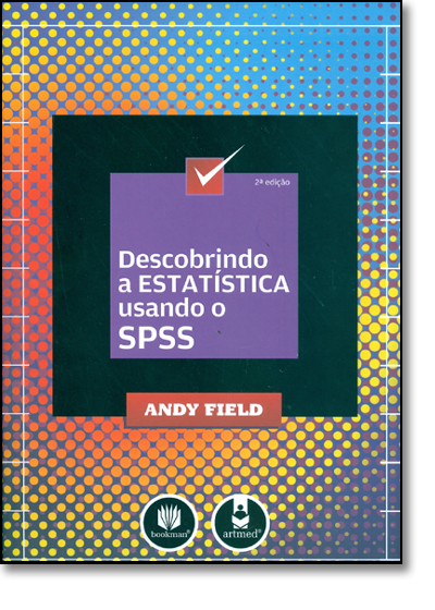Descobrindo a Estatística Utilizando o Spss, livro de Andy Field