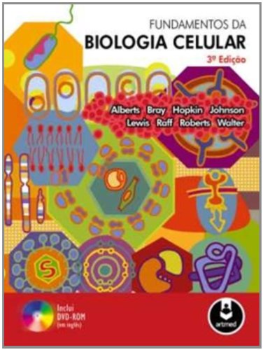 Fundamentos da Biologia Celular, livro de Bruce Alberts