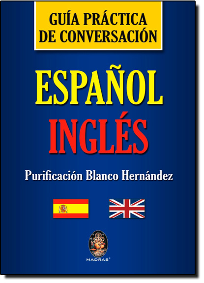 GUIA PRACTICA DE CONVERSACION ESPANOL-INGLES, livro de Hernández Jesús