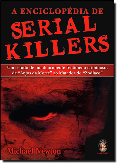 Enciclopédia de Serial Killers, A, livro de Michael Newton