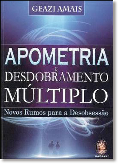 Desobsessão & Apometria