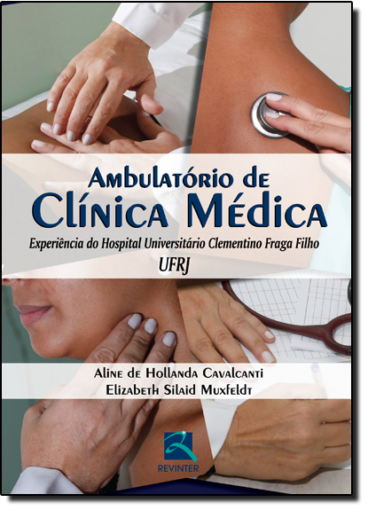 Ambulatório de Clínica Médica: Experiência do Hospital Universitário Clementino Fraga Filho, livro de Aline de Hollanda Cavalcanti