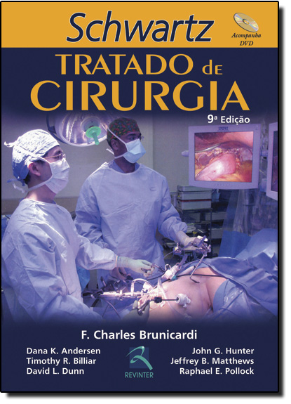Schwartz Tratado de Cirurgia, livro de F. Charles Brunicardi