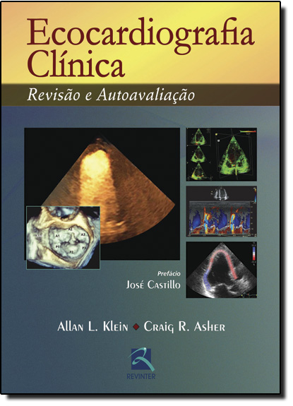Ecocardiografia Clínica: Revisão e Autoavaliação, livro de Allan Klein