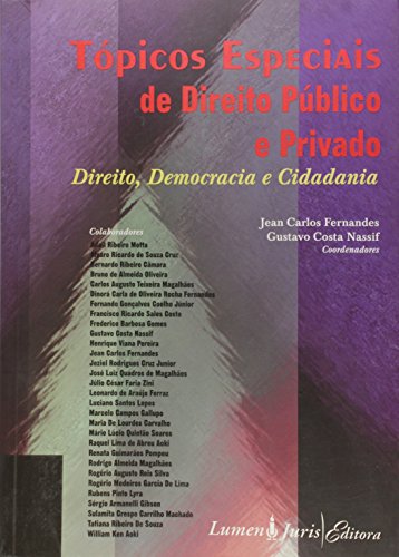 Tópicos Especiais de Direito Público e Privado: Direito, Democracia e Cidadania, livro de Gustavo Costa Nassif | Jean Carlos Fernandes