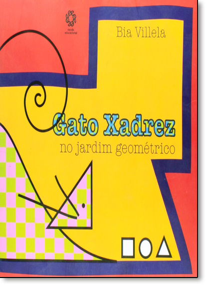 livro: Gato Xadrez no Jardim Geométrico, de Bia Villela