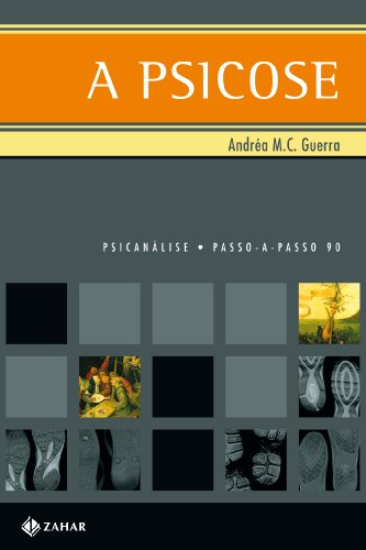 A psicose, livro de Andréa M. C. Guerra
