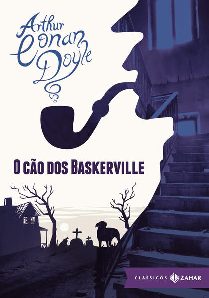 O Cão dos Baskerville - Coleção Clássicos Zahar, livro de Arthur Conan Doyle