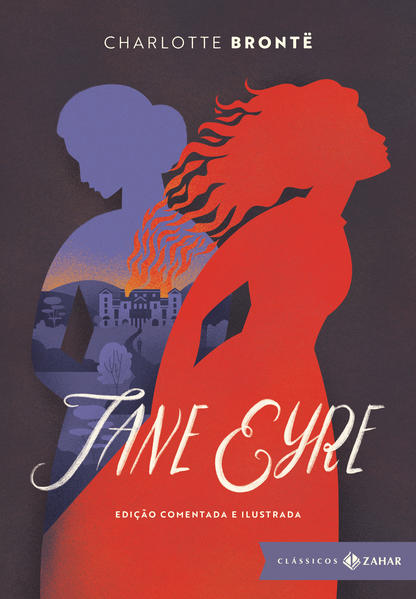 Jane Eyre: edição comentada e ilustrada (Clássicos Zahar), livro de Charlotte Brontë