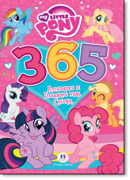 My Little Pony: 365 Atividades e Desenhos Para Colorir, livro de Ciranda Cultural