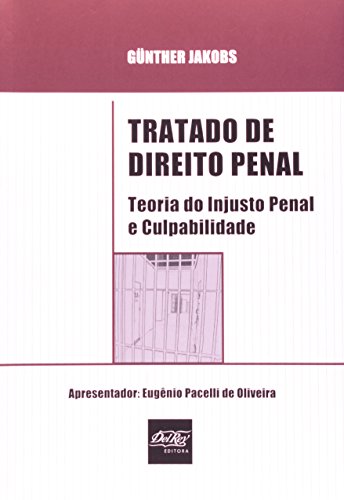 Tratado de Direito Penal: Teoria do Injusto Penal e Culpabilidade, livro de Günther Jakobs