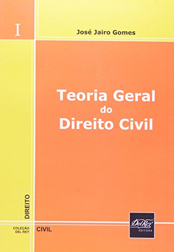 TEORIA GERAL DO DIREITO CIVIL - VOL. 1, livro de Maria Laura Magalhães Gomes