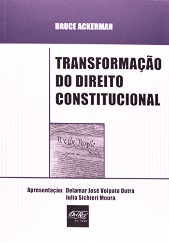 Transformação do Direito Constitucional, livro de Bruce Ackerman