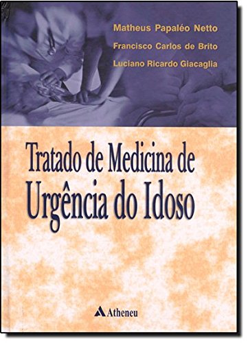 Tratado de Medicina de Urgência do Idoso, livro de Fábio Takashi Kitadai
