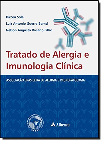 Tratado de Alergia e Imunologia Clínica, livro de Dirceu Solé