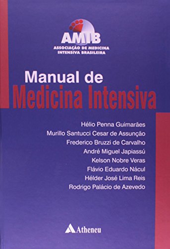 Manual de Medicina Intensiva - Amib, livro de Hélio Penna Guimarães