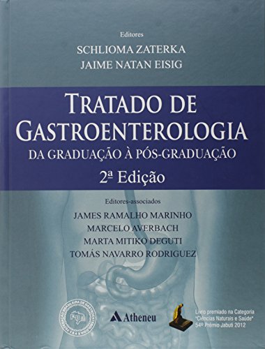Tratado de Gastroenterologia: Da Graduação À Pós-graduação, livro de Schlioma Zaterka