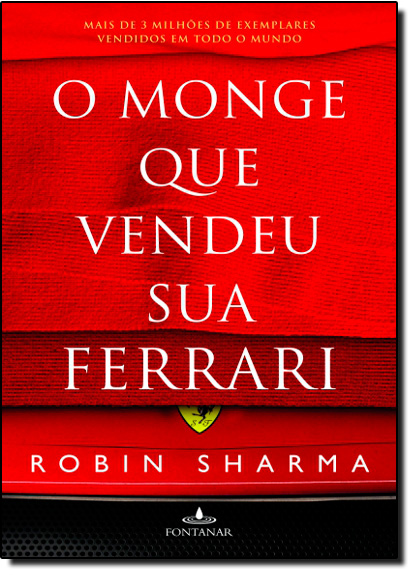 Monge que Vendeu sua Ferrari, O, livro de Robin Sharma