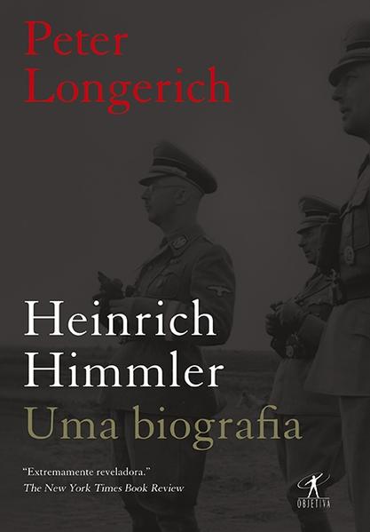 Heinrich Himmler: Uma Biografia, livro de Peter Longerich