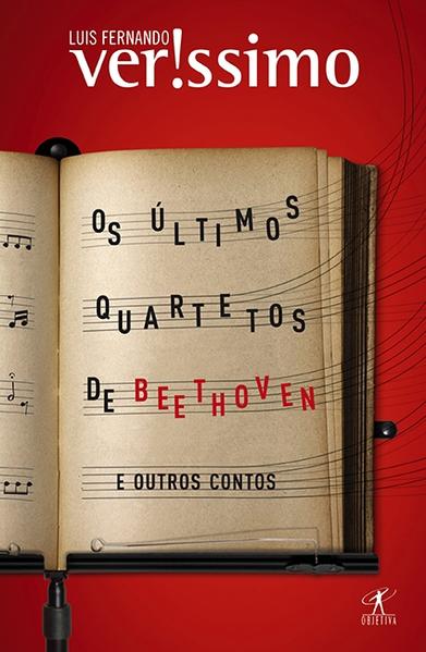 Últimos Quartetos de Beethoven e Outros Contos, Os, livro de Luis Fernando Veríssimo