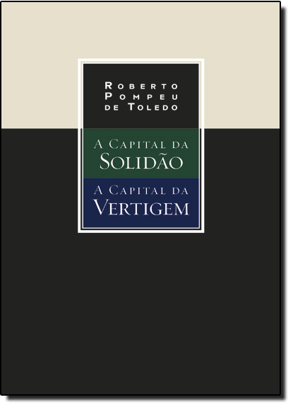 Box Capital da Vertigem e Capital da Solidão, livro de Roberto Pompeu de Toledo