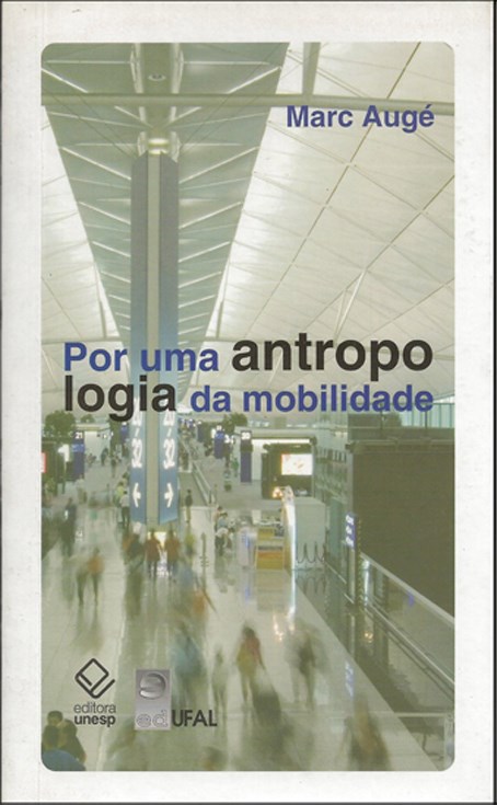 Por uma antropologia da mobilidade, livro de Marc Augé