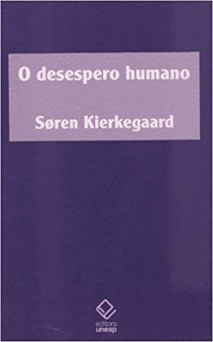 O desespero humano, livro de Søren Kierkegaard