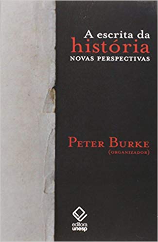 A Escrita da História - novas perspectivas, livro de Peter Burke (Org.)