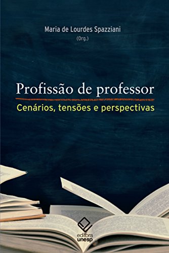 Profissão de Professor. Cenários, Tensões e Perspectivas, livro de Spazziani Maria de Lourdes