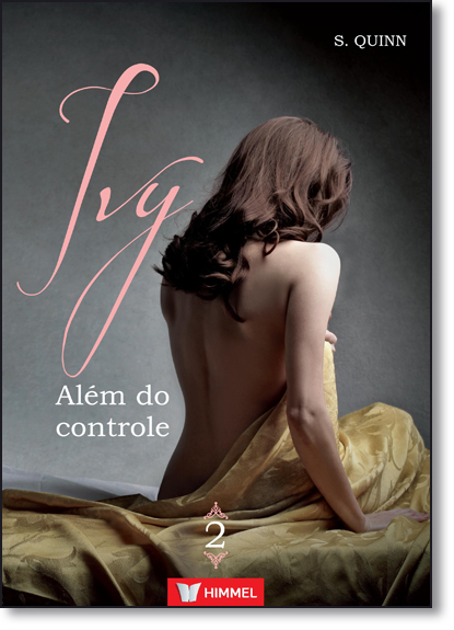 Ivy: Além do Controle - Vol.2, livro de S. Quinn