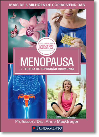 Menopausa e Terapia de Reposição Hormonal - Coleção Doutor Família, livro de Anne Macgregor