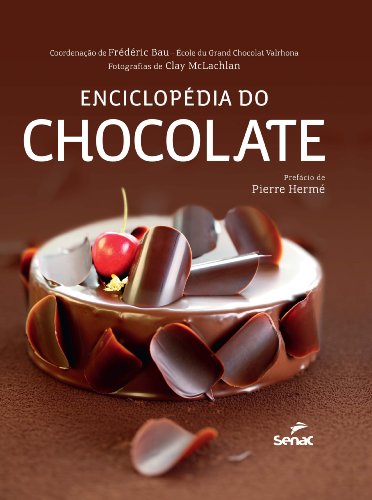 Enciclopédia do Chocolate, livro de Frederic Bau