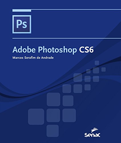 Adobe Photoshop CS6, livro de Marcos Andrade