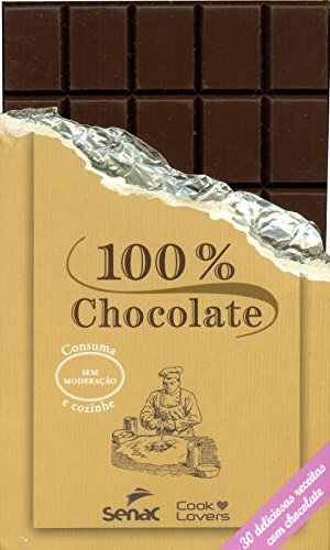 100% Chocolate: 30 Deliciosas Receitas Com Chocolate, livro de Estúdio Cooklovers
