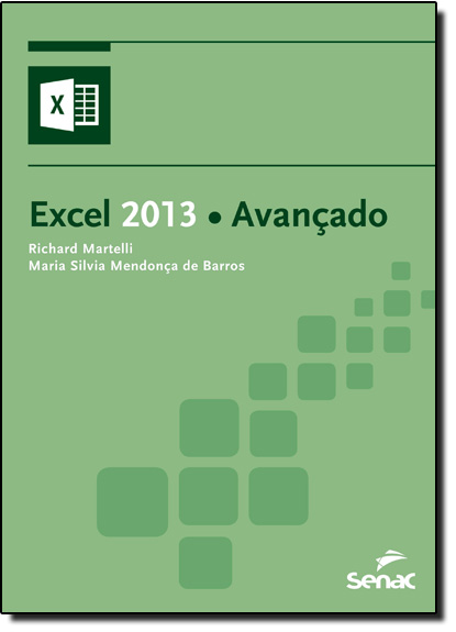 Excel 2013 Avançado, livro de Richard Martelli