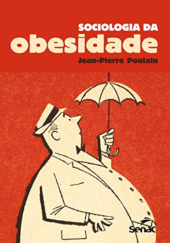 SOCIOLOGIA DA OBESIDADE, livro de POULAIN, JEAN PIERRE