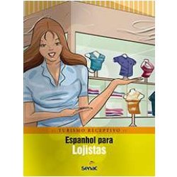 Turismo Receptivo - Espanhol Para Lojistas, livro de Braulio Alexandre B. Rubio