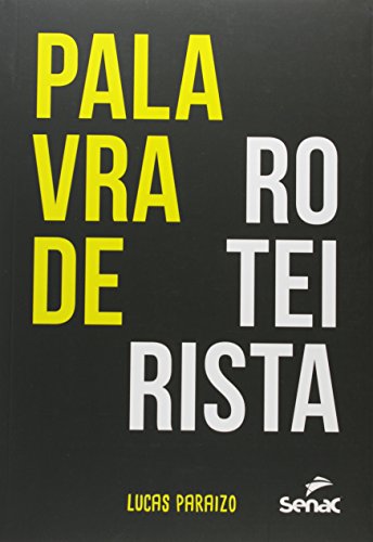 PALAVRA DE ROTEIRISTA, livro de PARAIZO, LUCAS