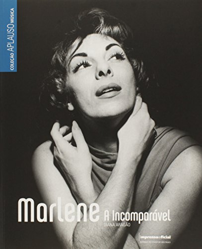 Coleção Aplauso Música: Marlene: a incomparável, livro de Diana Aragão