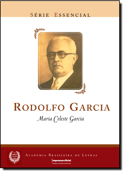 Rodolfo Garcia - Coleção Série Essencial nº 06, livro de Maria Celeste Garcia