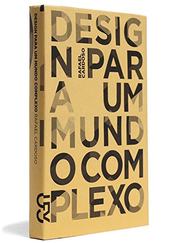 Design para um mundo complexo, livro de Rafael Cardoso