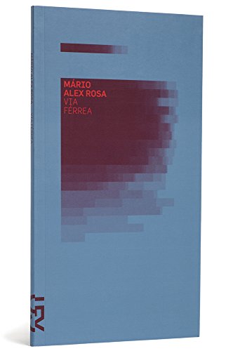 Via férrea, livro de Mário Alex Rosa
