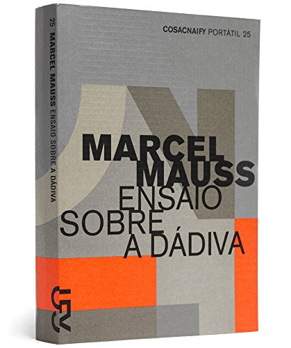 Ensaio sobre a dádiva (Portátil 25), livro de Marcel Mauss