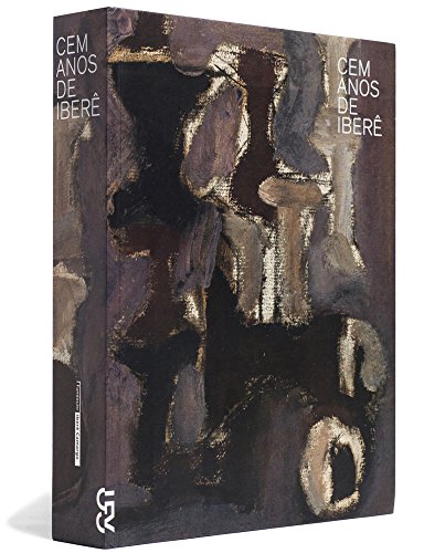 Cem anos de Iberê, livro de Iberê Camargo