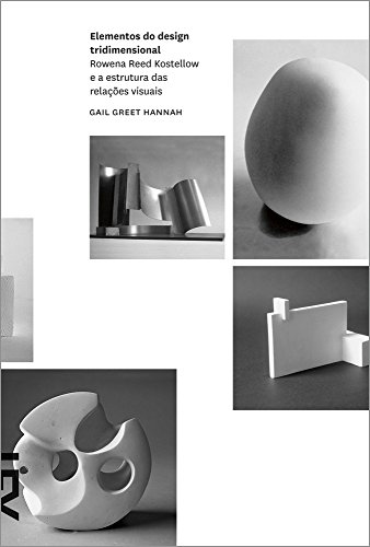 Elementos do design tridimensional, livro de Gail Greet Hannah