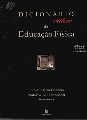 Dicionário Crítico de Educação Física, livro de Fernando Jaime González