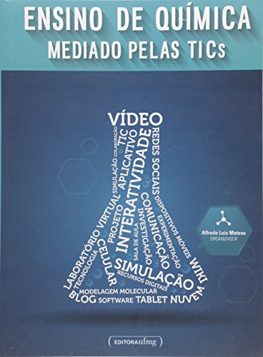 Ensino de Qu&iacute;mica Mediado Pelas Tics, livro de Alfredo Luis Mateus